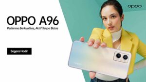 OPPO Perkenalkan Fitur Utama A96 di Indonesia